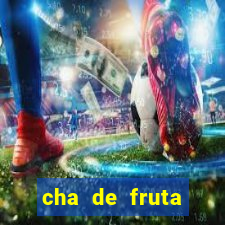 cha de fruta estrela stardew valley id stardew valley